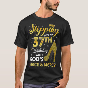Camiseta Mujeres entrando en mi cumpleaños número 37 con di