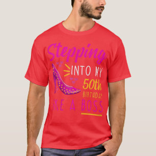 Camiseta Mujeres entrando en mi cumpleaños número 50 como j