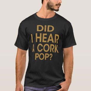 Camiseta Mujeres escucharon un pop corcho