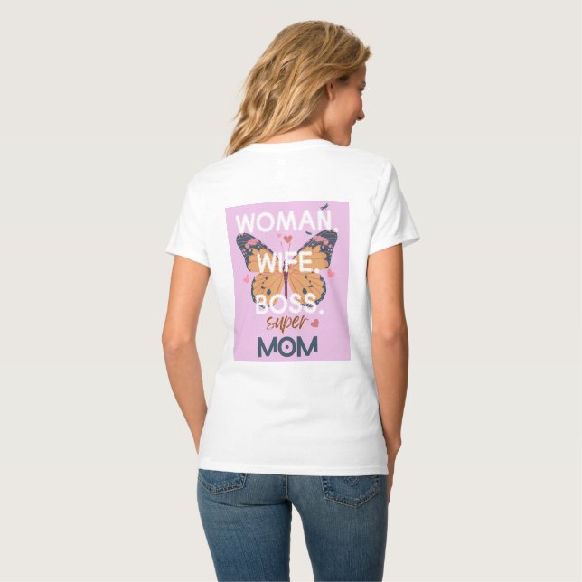 Camiseta Mujeres, esposa, jefa, supermamá (Reverso completo)