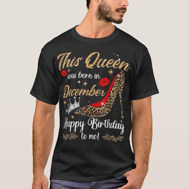 Camiseta Mujeres Esta Reina Nació En Diciembre Feliz Cumple (Anverso)