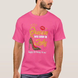 Camiseta Mujeres Esta Reina Nació En Julio Feliz Cumpleaños