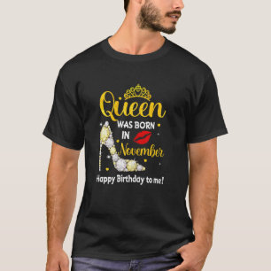 Camiseta Mujeres Esta Reina Nació En Noviembre Cumpleaños H