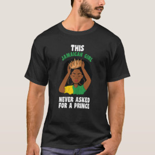 Camiseta Mujeres Este Chica Jamaiquino Nunca Pidió Un Prínc