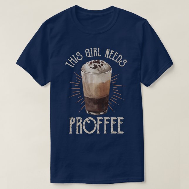 Camiseta Mujeres Este Chica Necesita Proffee Agitación Prot (Diseño del anverso)
