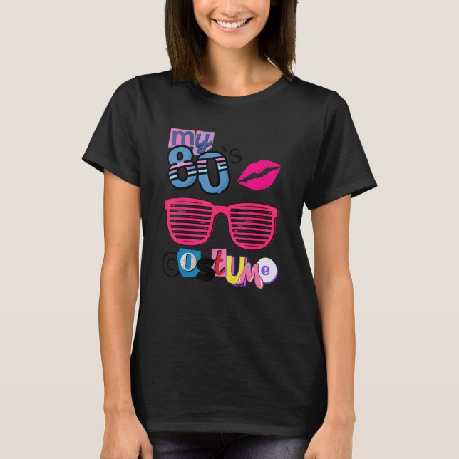 Camiseta Mujeres Este es mi disfraz de los 80 de los 80 (Anverso)