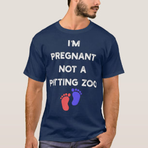Camiseta Mujeres estoy embarazada, no es un zoológico de ma