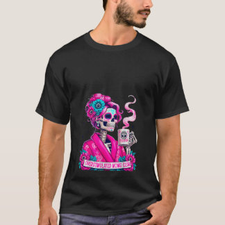Camiseta Mujeres excesivamente estimuladas Moms Club Neurod