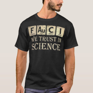Camiseta Mujeres Fauci Confiamos En La Ciencia, No En El Pe