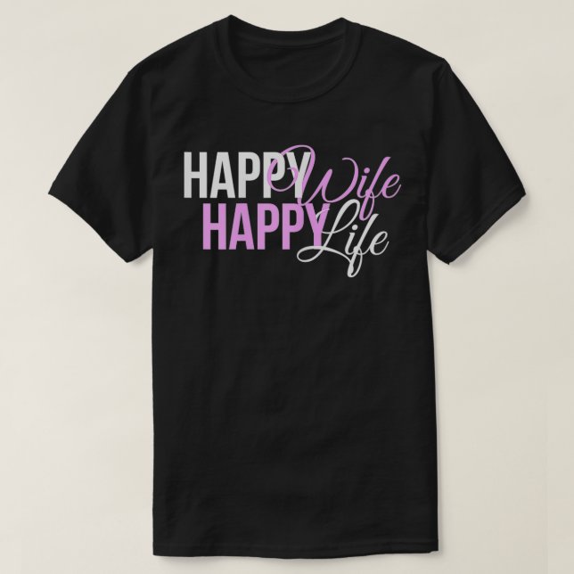 Camiseta Mujeres Feliz Esposa Feliz Vida A Una Madre O Husb (Diseño del anverso)