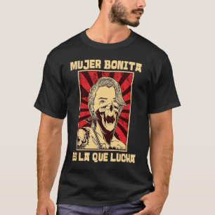 Camiseta Mujeres feministas mujeres españolas Bonita es la 