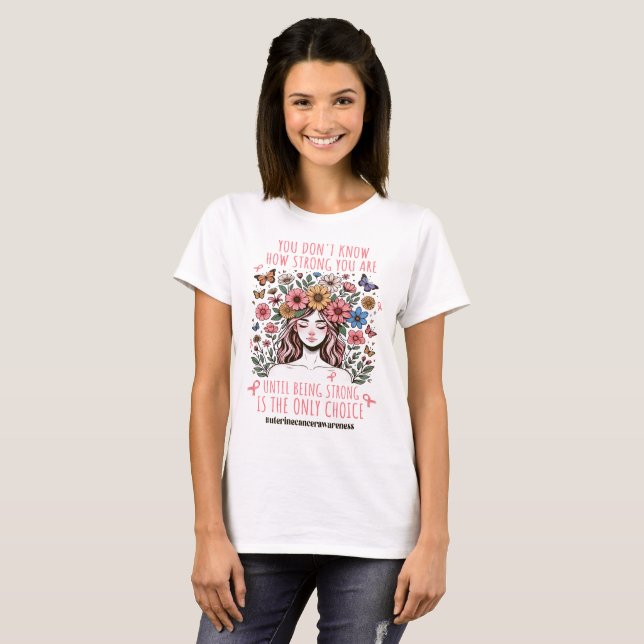 Camiseta Mujeres Florales Fuerte Apoyo al Cáncer Uterino (Anverso completo)