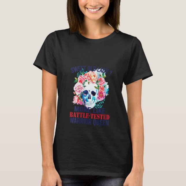 Camiseta Mujeres Flores Calaveras Dulces Viejas Más Como Ba (Anverso)