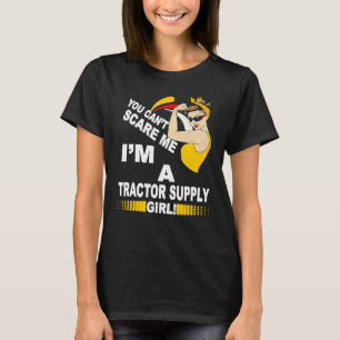 Camiseta Mujeres fuertes 2019s You Canu2019t Scare Me I'm A