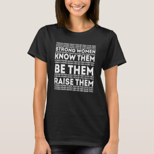 Camiseta Mujeres fuertes citan a feministas Guay Fuerte Wo