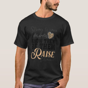 Camiseta Mujeres fuertes citan a feministas Guay Fuerte Wo