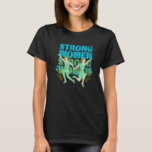 Camiseta Mujeres fuertes fortalecen a la feminista