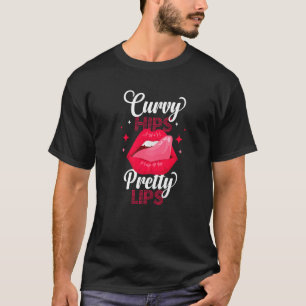 Camiseta Mujeres fuertes y confiadas o caderas curvadas y B