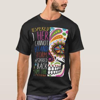 Camiseta Mujeres fuertes y llenas de susurro se enorgullece