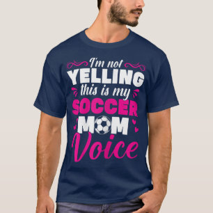 Camiseta Mujeres Fútbol Mamá No Grito Esto Es Mi Sopa