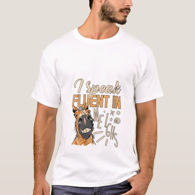 Camiseta Mujeres hablo con fluidez en vecindarios Caballo E (Anverso)