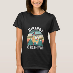 Camiseta Mujeres haciendo senderismo No Prob Llama Alpaca