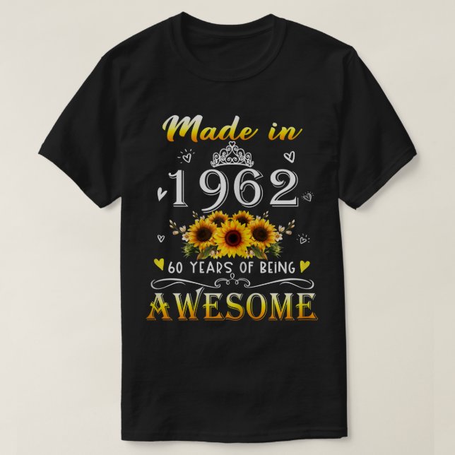 Camiseta Mujeres Hechas En 1962 Sunflower 60º Día 60 O (Diseño del anverso)
