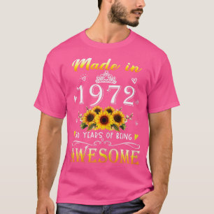 Camiseta Mujeres Hechas En 1972 Girasol 50º Día 50 Años O