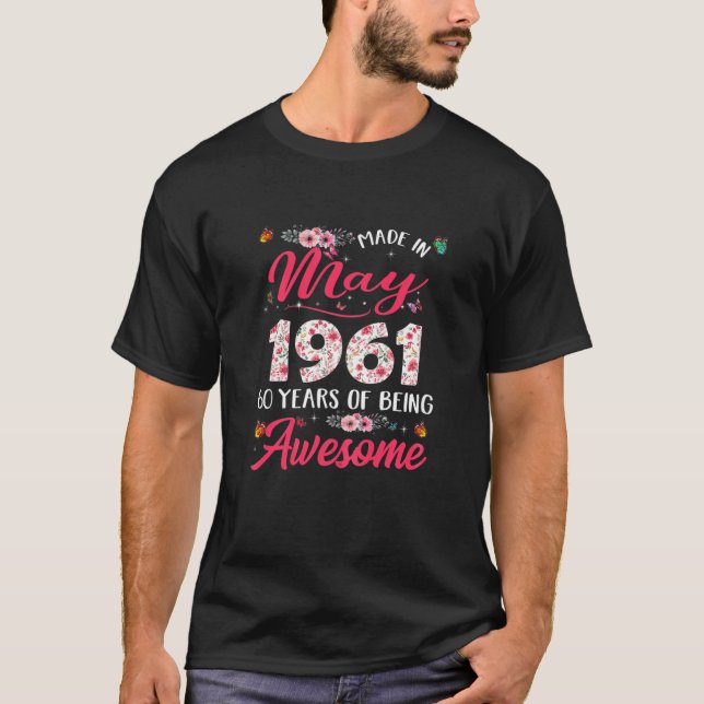 Camiseta Mujeres Hechas En Mayo De 1961 60 Años De Ser Ater (Anverso)