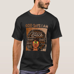 Camiseta Mujeres Historia Negra Junenth God dice Que Soy Gl
