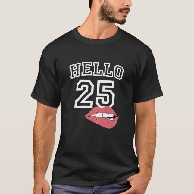 Camiseta Mujeres Hola 25 Con Labios 25 Cumpleaños (Anverso)