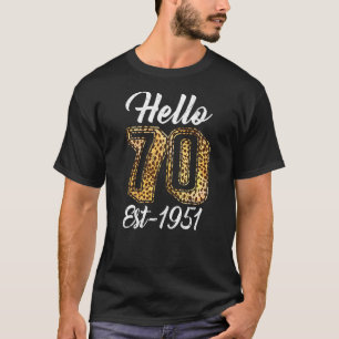 Camiseta Mujeres Hola 70 Yo Cumpleaños Est 1951 Leopard Gua