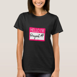 Camiseta Mujeres Hola estoy embarazada Af Embarazada Mamá C