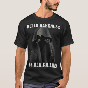 Camiseta Mujeres Hola Oscuridad Mi viejo amigo Gato Negro V
