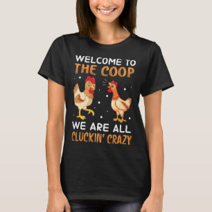 Camiseta Mujeres hombres de pollo Bienvenidos al gallinero 