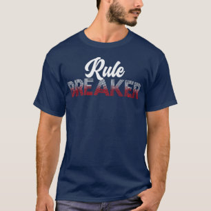 Camiseta Mujeres Hombres Divertidos Quebrantadores de Regla