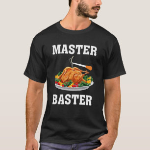 Camiseta Mujeres hombres dominan a Baster Turkey Baster Tha