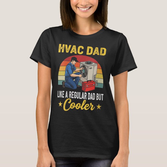 Camiseta Mujeres Hvac Dad Pero Coler Mens Funny Hvac Techni (Anverso)