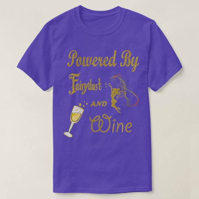 Camiseta Mujeres impulsadas por el polvo de hadas y el vino (Diseño del anverso)
