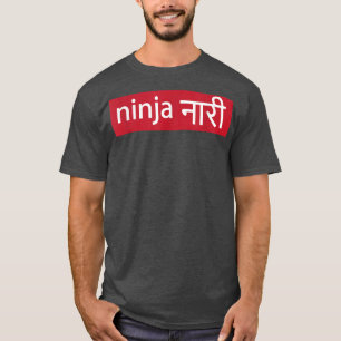 Camiseta Mujeres indias Ninja Naari Empoderamiento hindi Fe