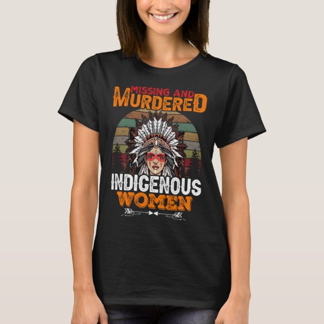 Camiseta Mujeres indígenas desaparecidas y asesinadas (Anverso)
