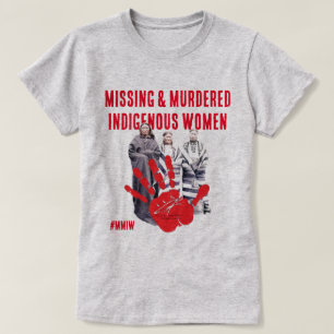 Camiseta Mujeres indígenas desaparecidas y asesinadas