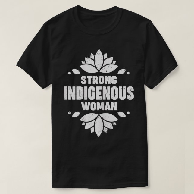 Camiseta Mujeres indígenas nativas estadounidenses fuertes (Diseño del anverso)