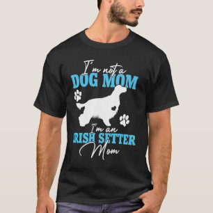 Camiseta Mujeres irlandesas de la madre del perro en la tra