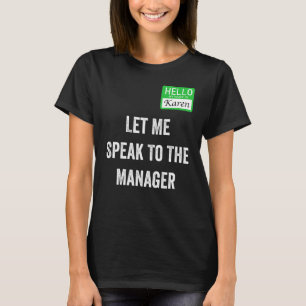 Camiseta Mujeres Karen Costume Déjame Hablar Con El Gerente