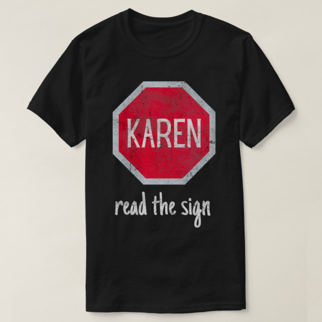 Camiseta Mujeres Karen Meme Rela Stop & Read the Rótulo Tre (Diseño del anverso)