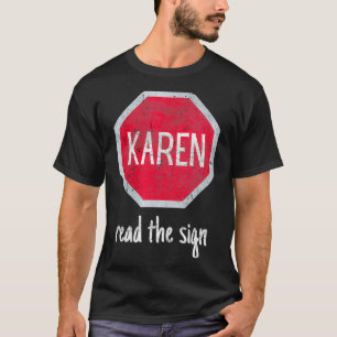 Camiseta Mujeres Karen Meme Rela Stop & Read the Rótulo Tre