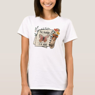 Camiseta Mujeres, la magia está en ti/la mujer