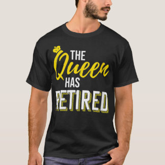 Camiseta Mujeres La Reina Se Ha Retirado Mujeres Abuelas Re