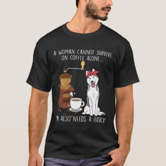 Camiseta Mujeres Las mujeres no pueden sobrevivir al café p